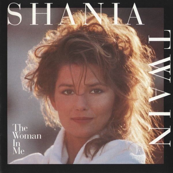 Shania Twain – The Woman In Me CD