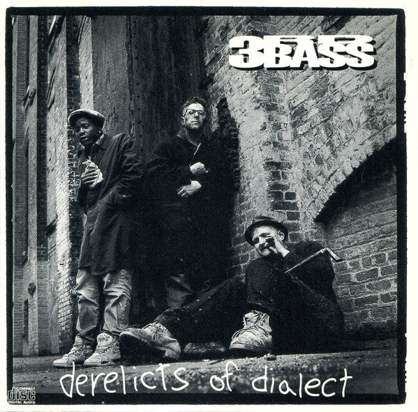 3rd Bass - Derelicts Of Dialect