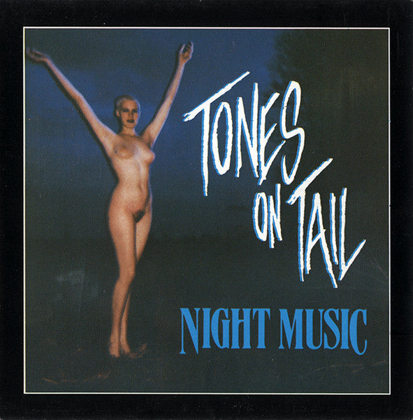 Tones On Tail - Night Music