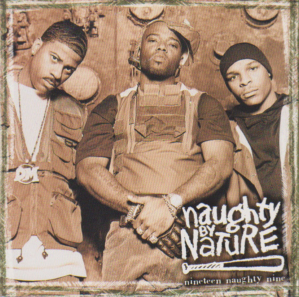 Naughty By Nature - Nineteen Naughty Nine - Nature's Fury