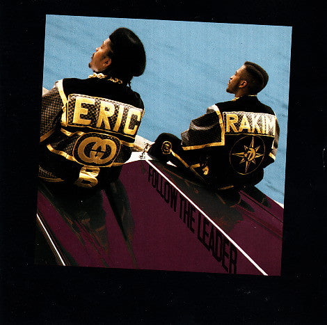 Eric B. & Rakim - Follow The Leader