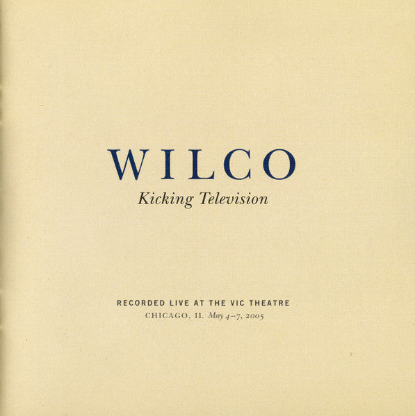 Wilco - Kicking Television (Live In Chicago)