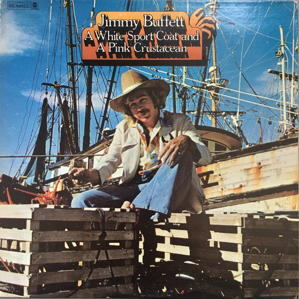 Jimmy Buffett - A White Sport Coat And A Pink Crustacean