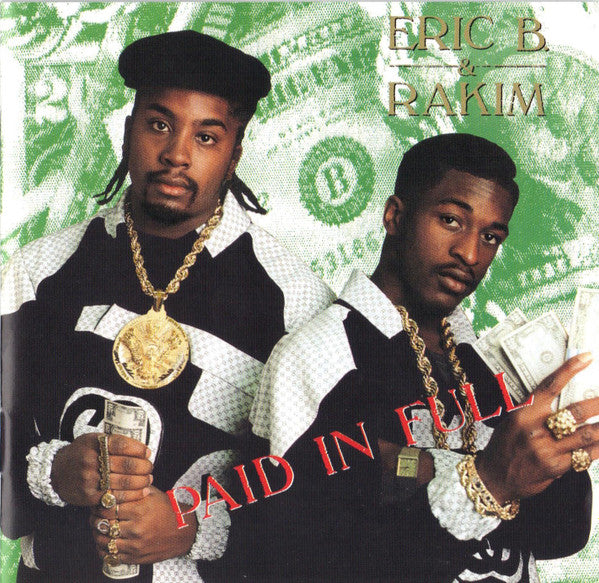 Eric B. & Rakim - Paid In Full