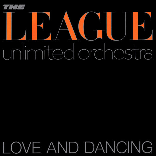 The League Unlimited Orchestra - Love And Dancing