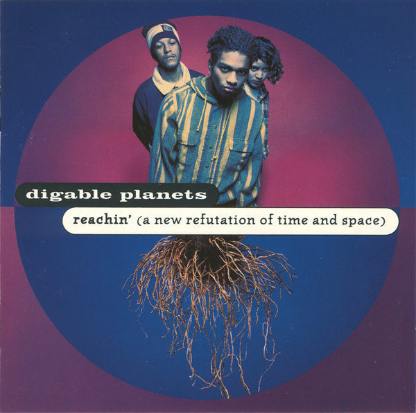 Digable Planets - Reachin' (A New Refutation Of Time And Space)