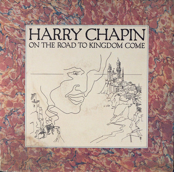 Harry Chapin - On The Road To Kingdom Come