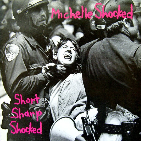 Michelle Shocked - Short Sharp Shocked