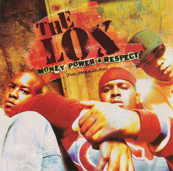 The Lox - Money, Power & Respect