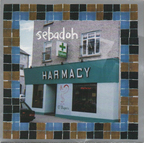 Sebadoh - Harmacy