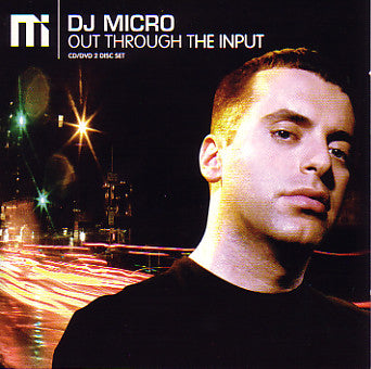 DJ Micro - Out Through The Input