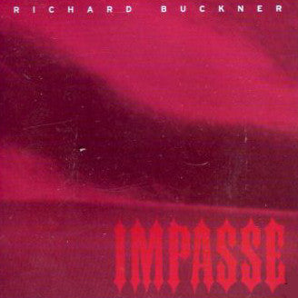 Richard Buckner - Impasse