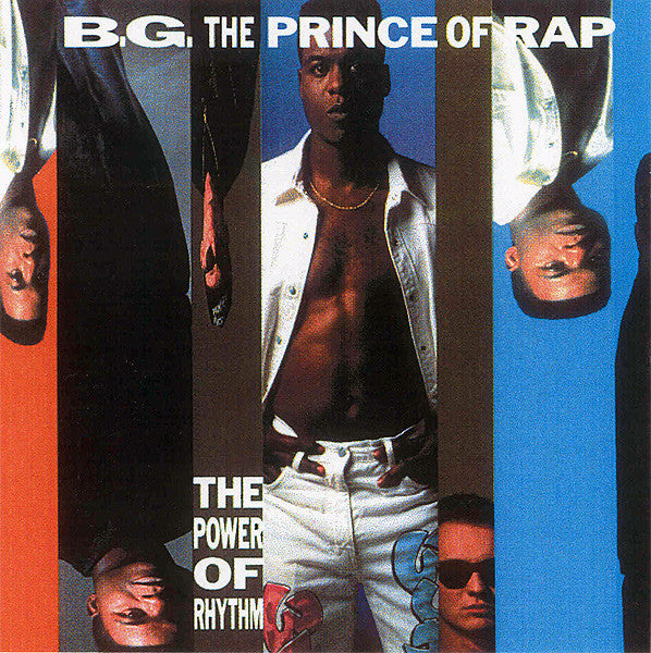 B.G. The Prince Of Rap - The Power Of Rhythm