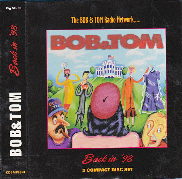 Bob & Tom - Back In '98
