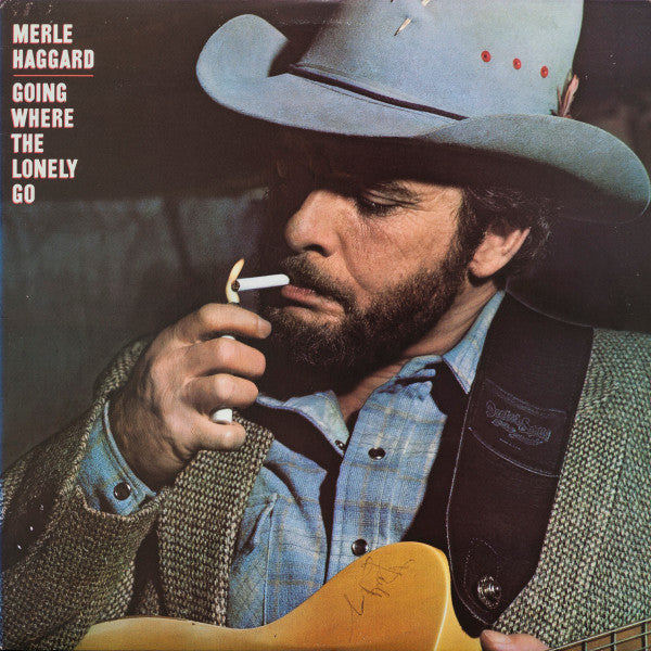 Merle Haggard - Going Where The Lonely Go