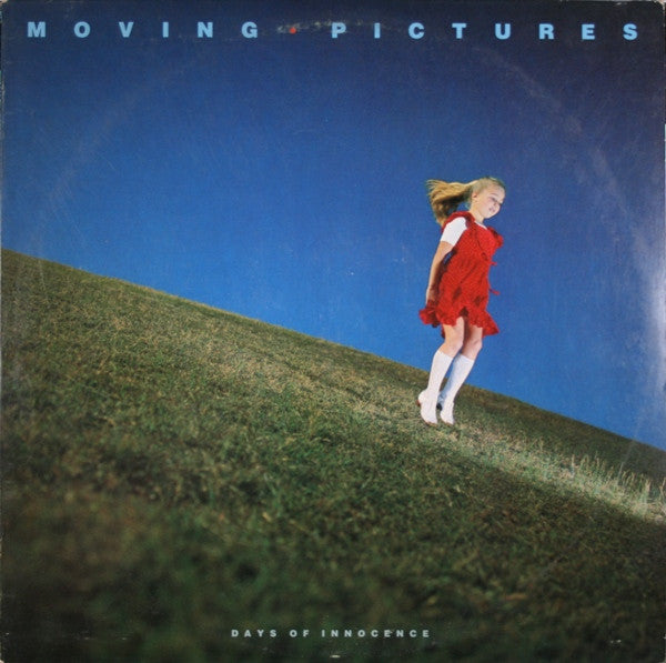 Moving Pictures (2) - Days Of Innocence