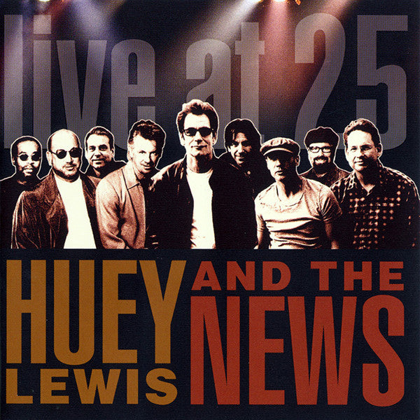 Huey Lewis & The News - Live At 25