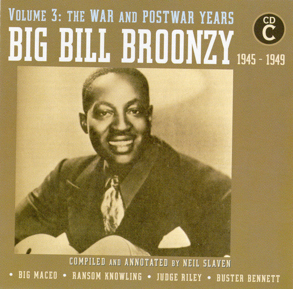 Big Bill Broonzy - Volume 3: The War And Postwar Years 1940 - 1951