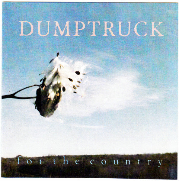 Dumptruck - For The Country