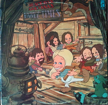 Black Oak Arkansas - Early Times