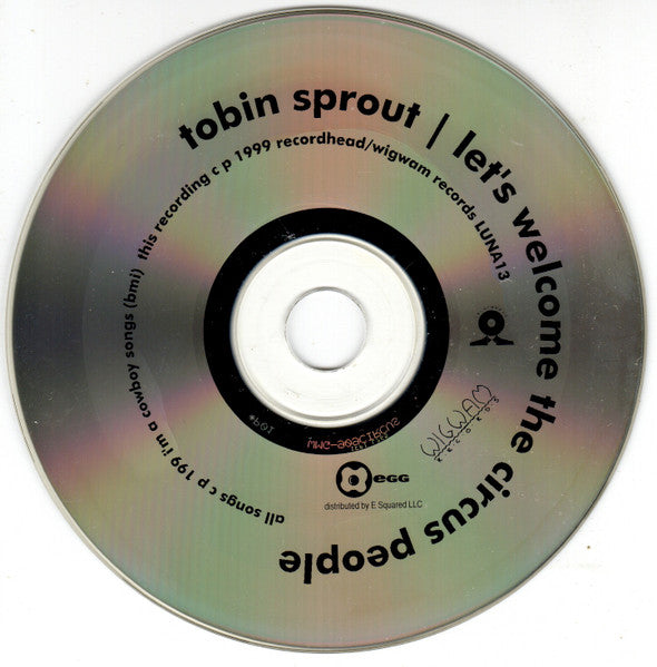Tobin Sprout - Let's Welcome The Circus People