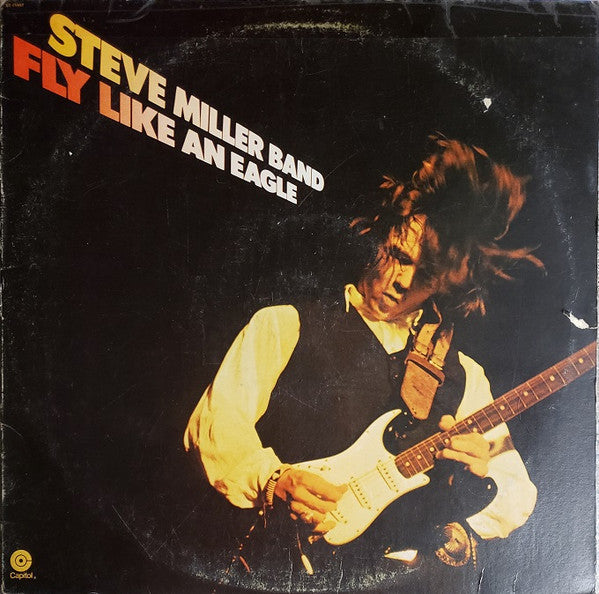 Steve Miller Band - Fly Like An Eagle