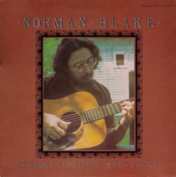 Norman Blake (2) - Whiskey Before Breakfast