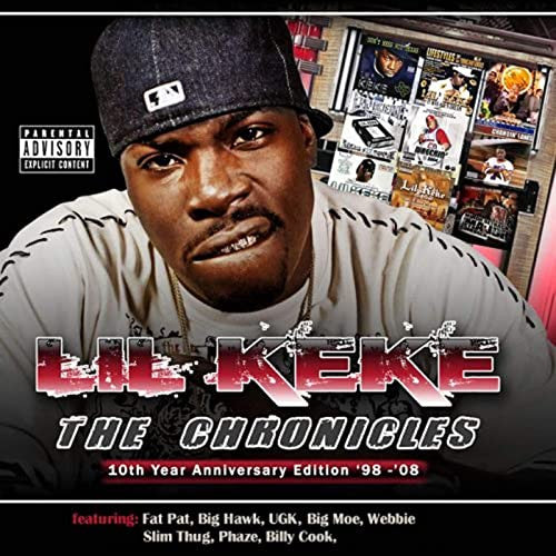 Lil' Keke - The Chronicles (10th Year Anniversary Edition '98 - '08)