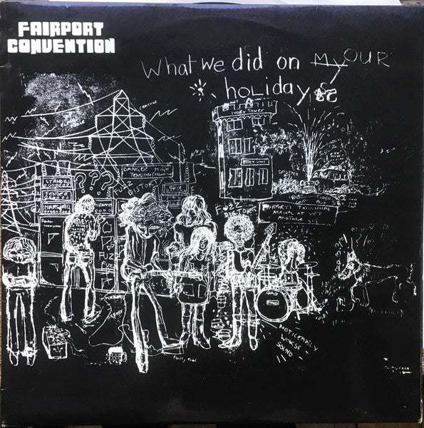 Fairport Convention - What We Did On Our Holidays