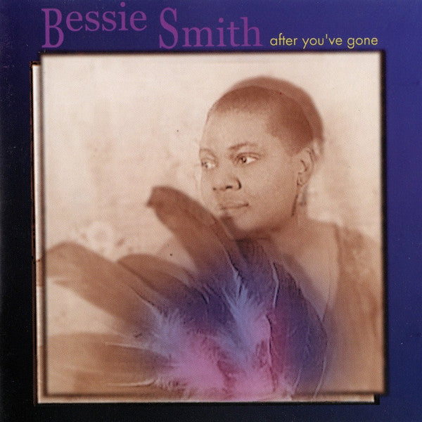 Bessie Smith - After You've Gone
