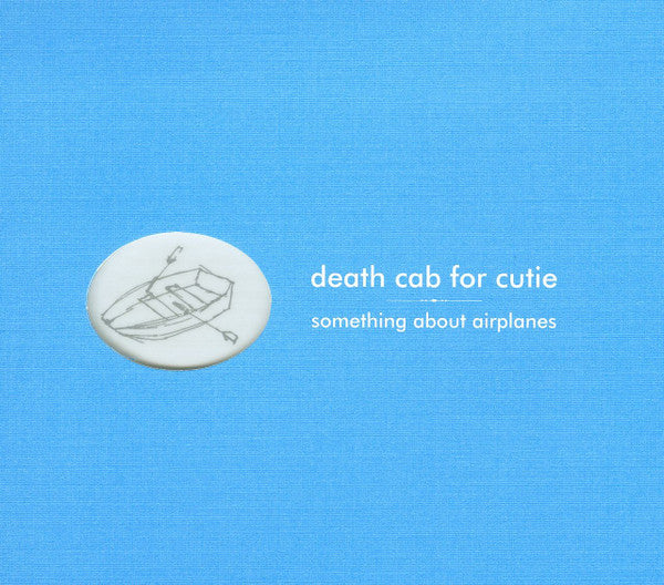 Death Cab For Cutie - Something About Airplanes