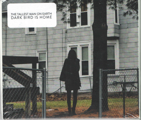 The Tallest Man On Earth - Dark Bird Is Home