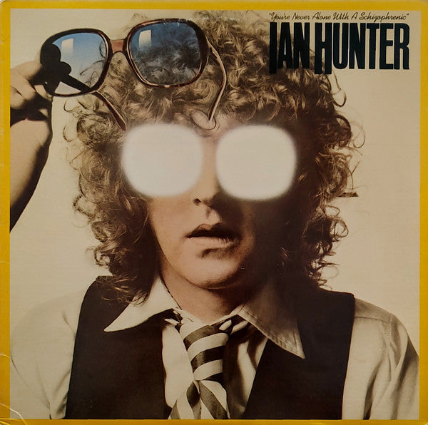 Ian Hunter - You're Never Alone With A Schizophrenic