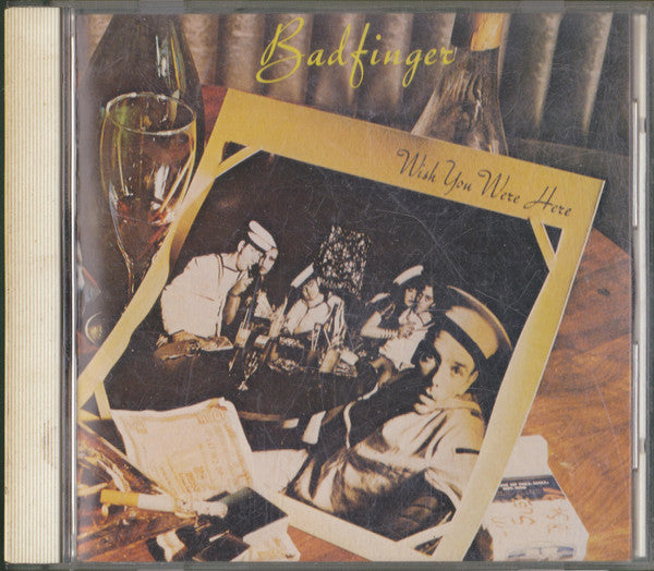 Badfinger - Wish You Were Here