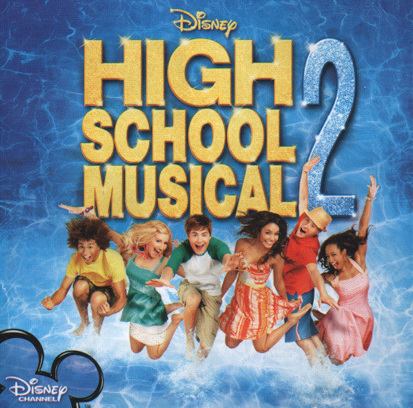 The High School Musical Cast - High School Musical 2 (Soundtrack)