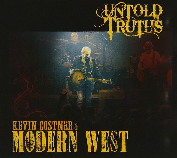 Kevin Costner & Modern West - Untold Truths