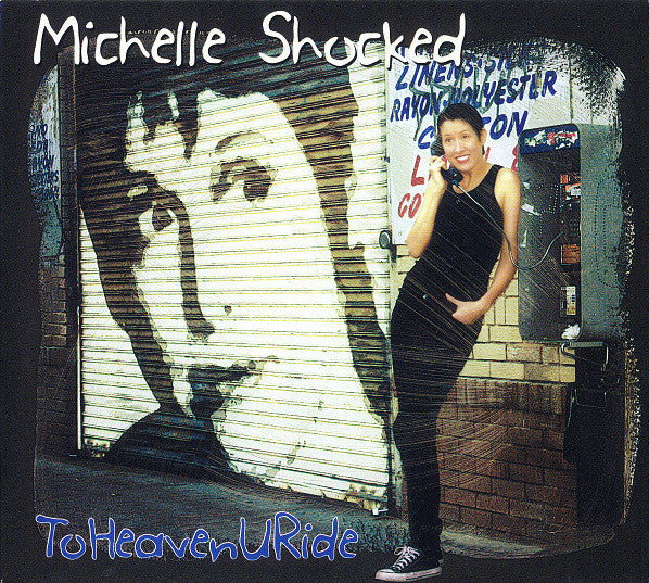 Michelle Shocked - ToHeavenURide