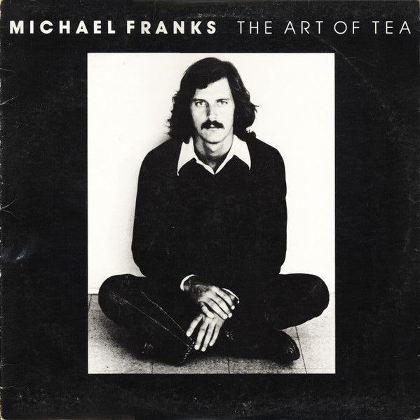 Michael Franks - The Art Of Tea