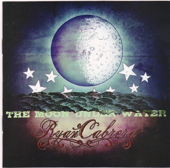 Ryan Cabrera - The Moon Under Water