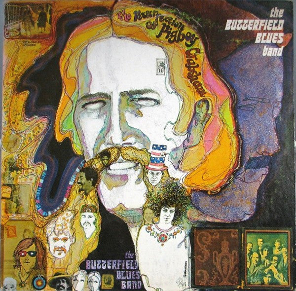 The Paul Butterfield Blues Band - The Resurrection Of Pigboy Crabshaw