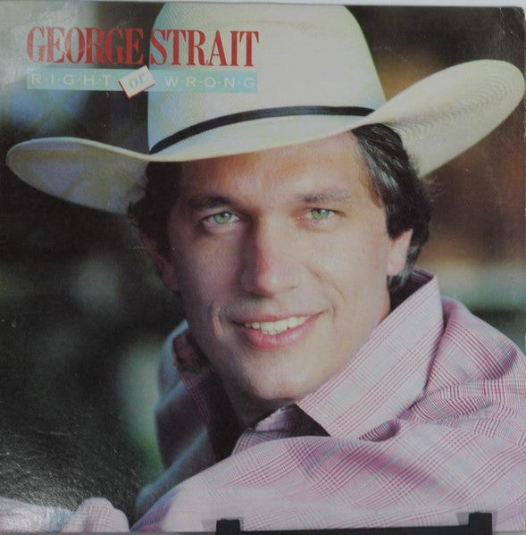George Strait - Right Or Wrong