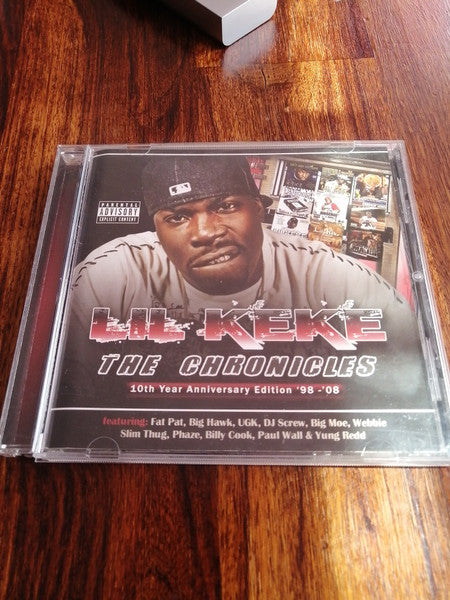 Lil' Keke - The Chronicles (10th Year Anniversary Edition '98 - '08)