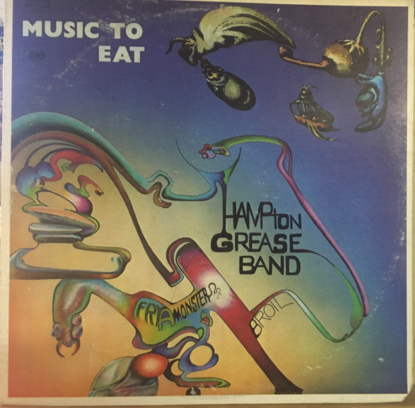 Hampton Grease Band - Music To Eat