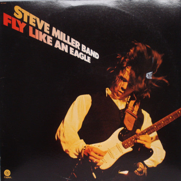 Steve Miller Band - Fly Like An Eagle
