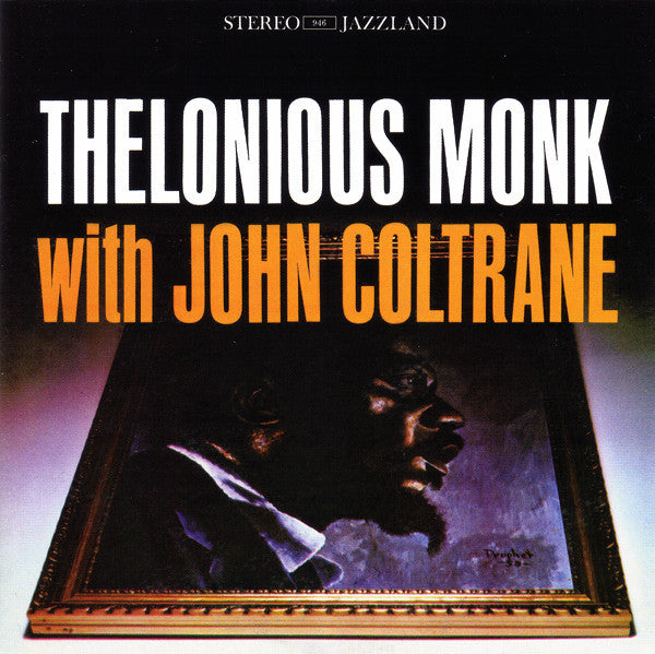 Thelonious Monk - Thelonious Monk With John Coltrane