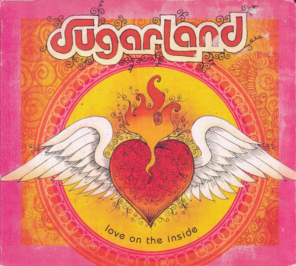 Sugarland (2) - Love On The Inside