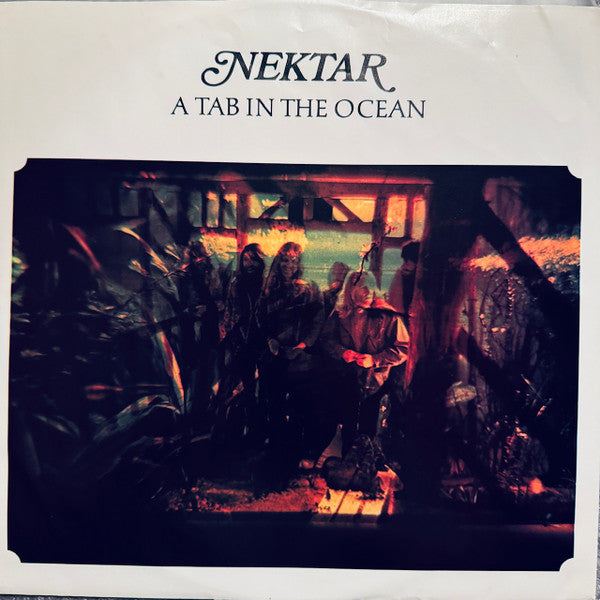Nektar - A Tab In The Ocean