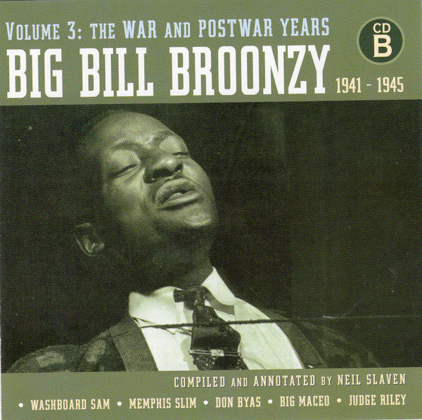 Big Bill Broonzy - Volume 3: The War And Postwar Years 1940 - 1951