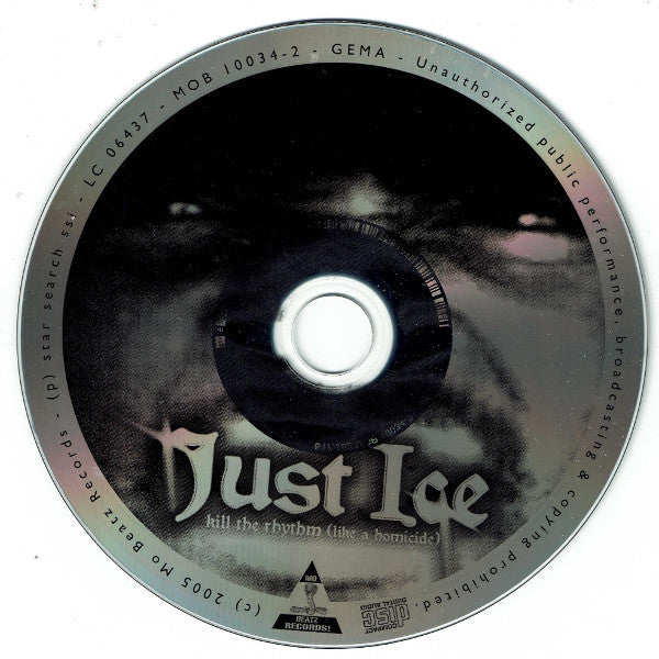 Just-Ice - Kill The Rhythm (Like A Homicide)