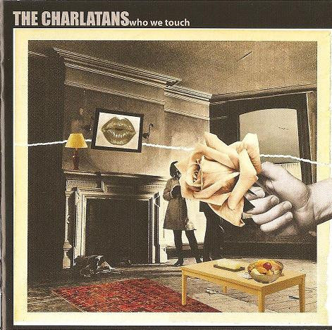 The Charlatans - Who We Touch